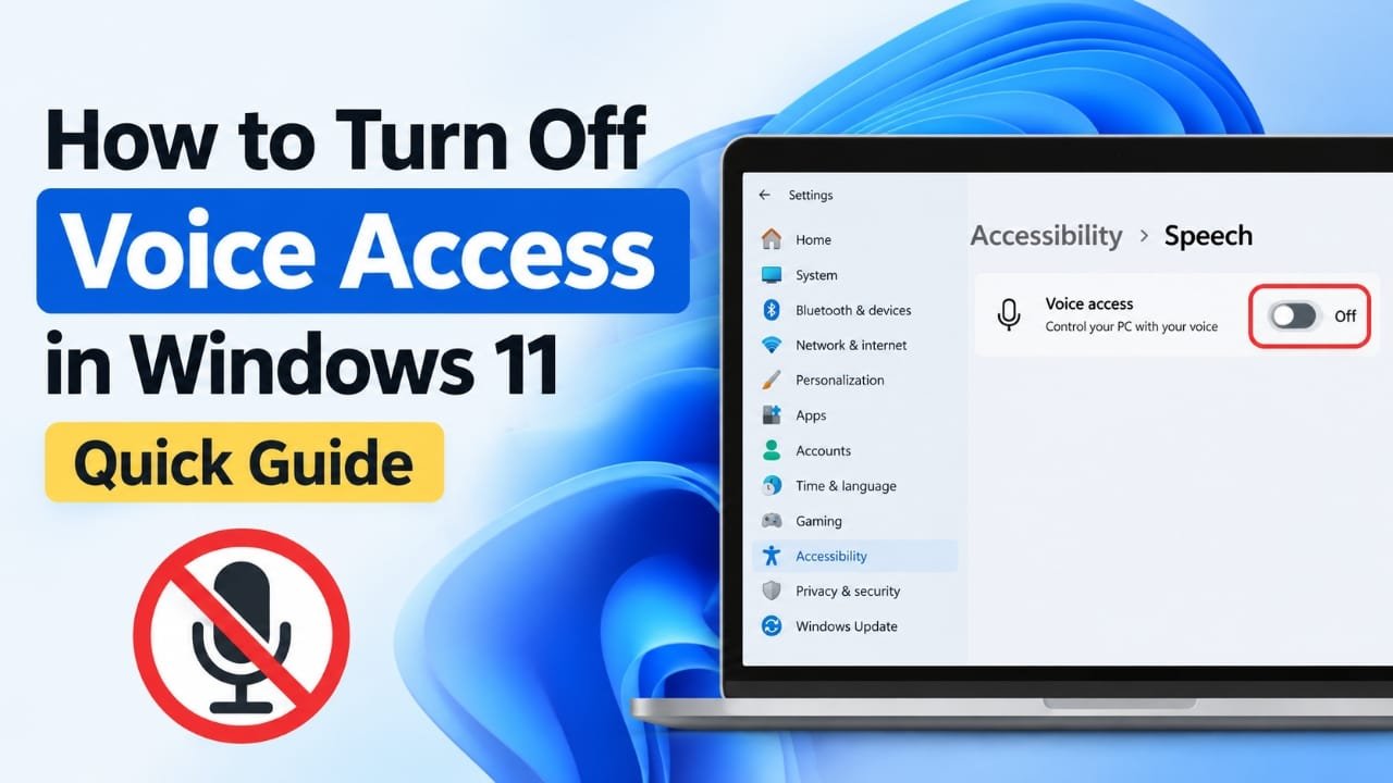 How to Turn Off Voice Access in Windows 11: Quick and Easy Guide