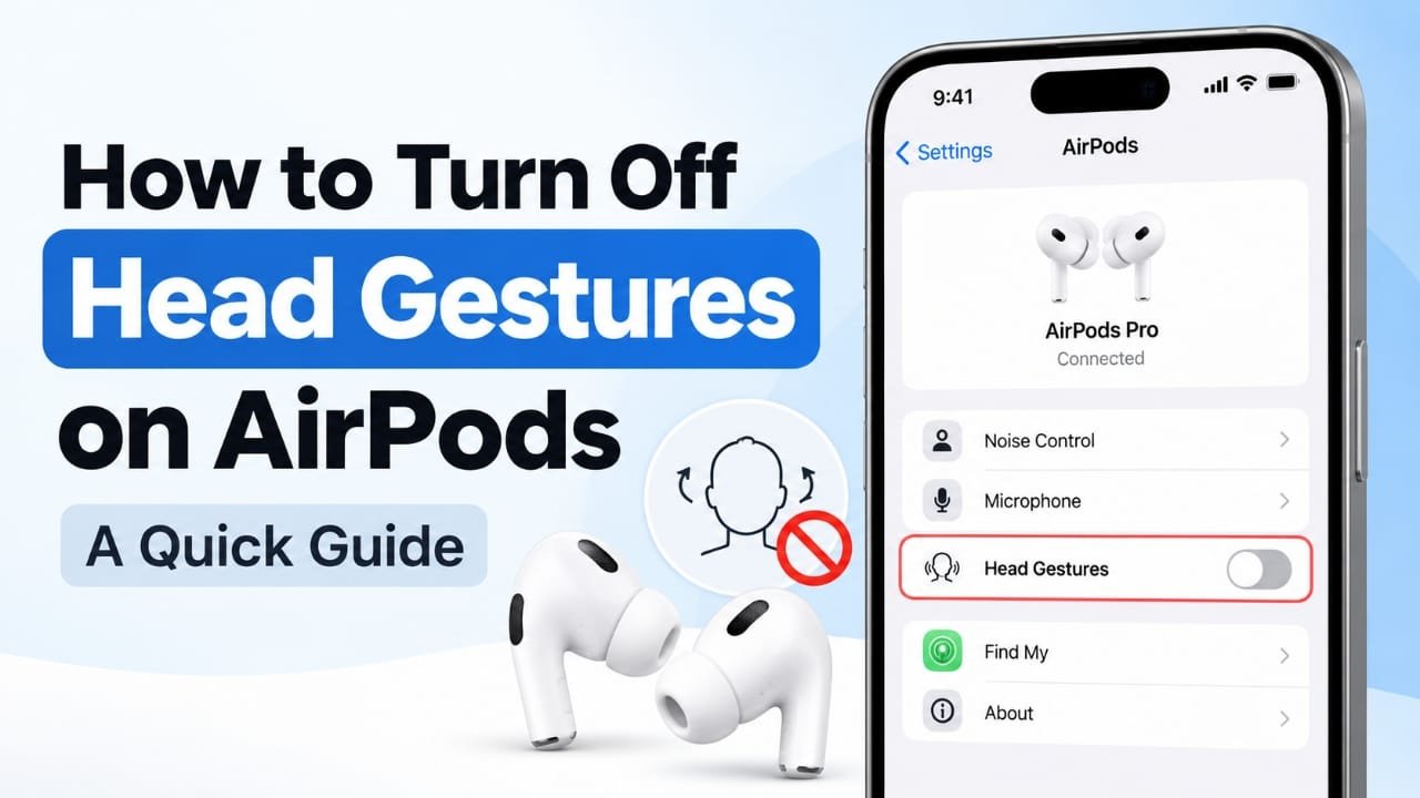 How to Turn Off Head Gestures on AirPods