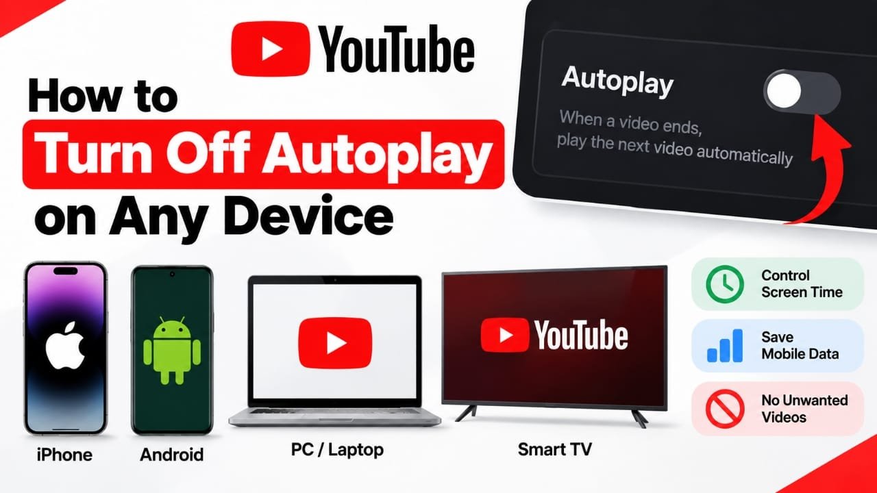 How to Turn Off Autoplay on YouTube on iPhone, Android, PC, and TV